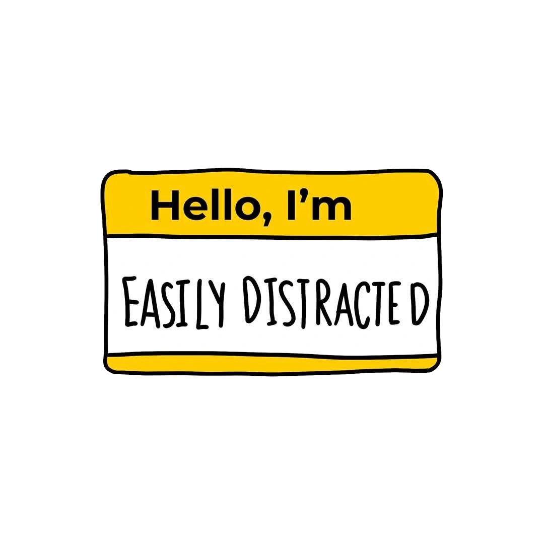 Hello, I'm Easily Disiracted Sticker